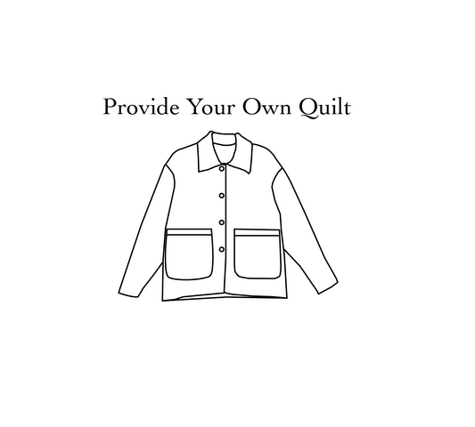 Provide Your Own Quilt - Custom Quilt Jacket